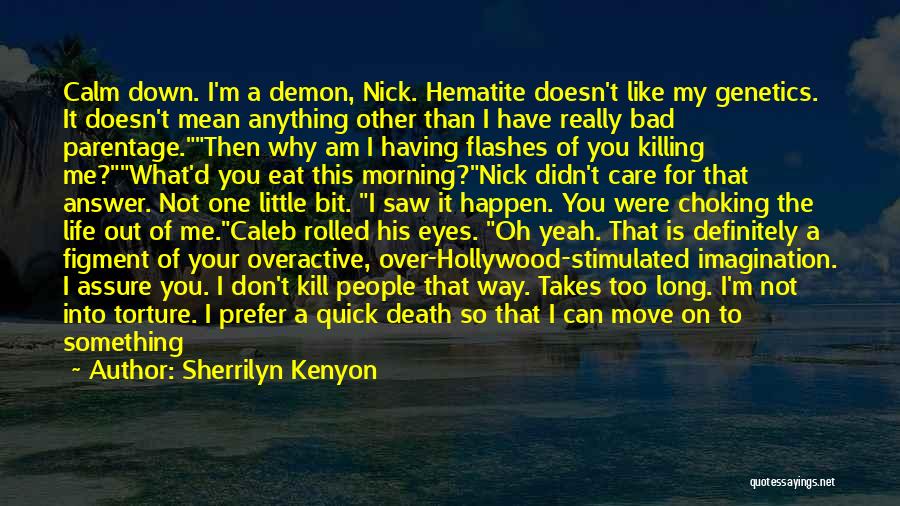Figment Of My Imagination Quotes By Sherrilyn Kenyon