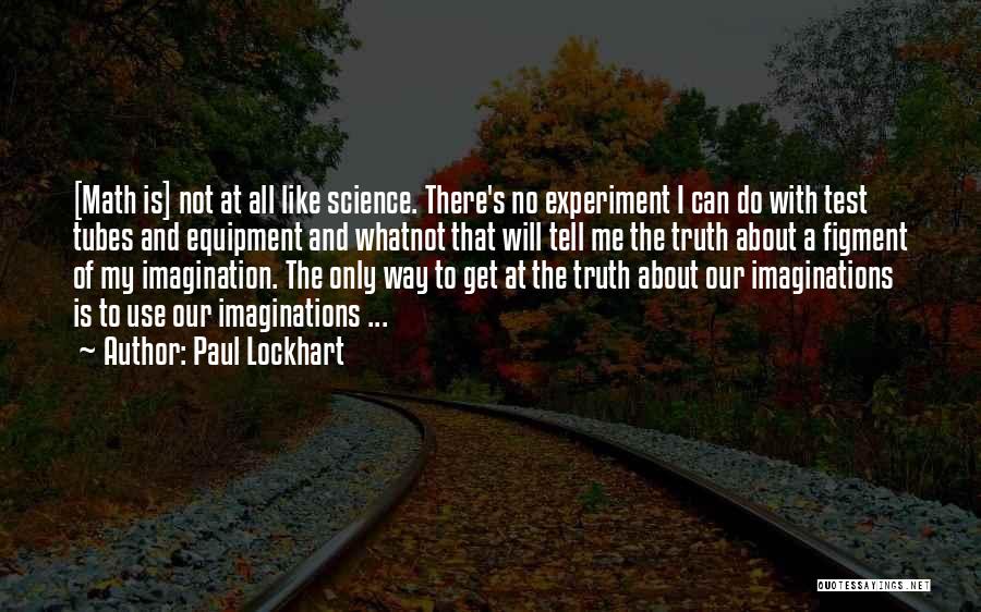 Figment Of Your Imagination Quotes By Paul Lockhart