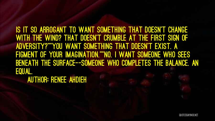 Figment Of Your Imagination Quotes By Renee Ahdieh