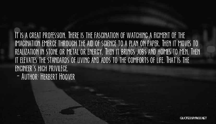 Figment Quotes By Herbert Hoover