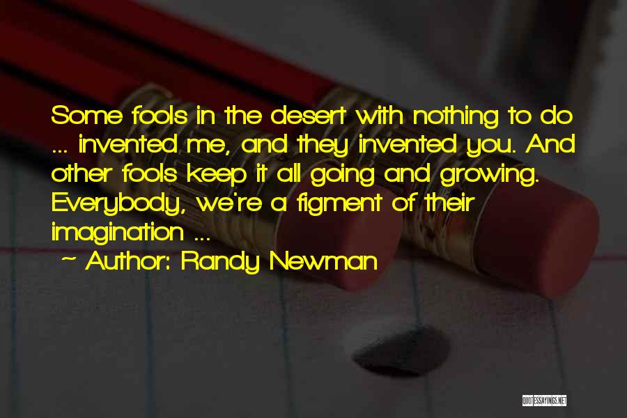 Figment Quotes By Randy Newman