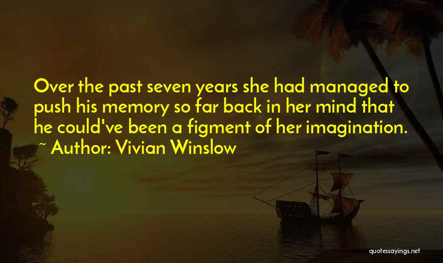 Figment Quotes By Vivian Winslow