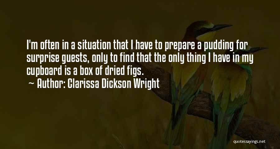 Figs Quotes By Clarissa Dickson Wright