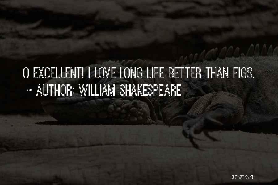 Figs Quotes By William Shakespeare