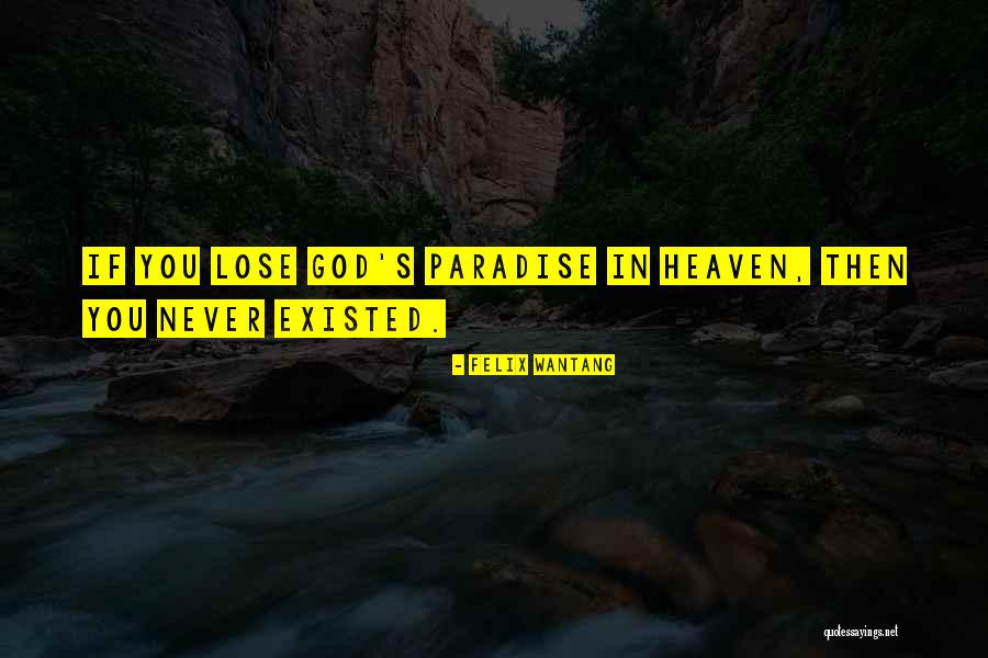 Figuera Del Quotes By Felix Wantang