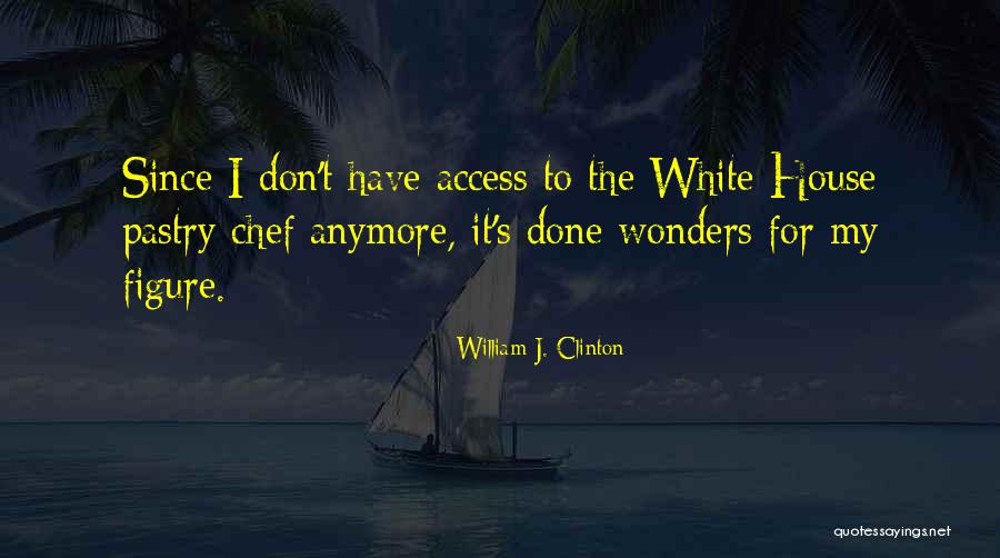 Figueroa Mountain Quotes By William J. Clinton Figueroa Mountain Quotes By William J. Clinton