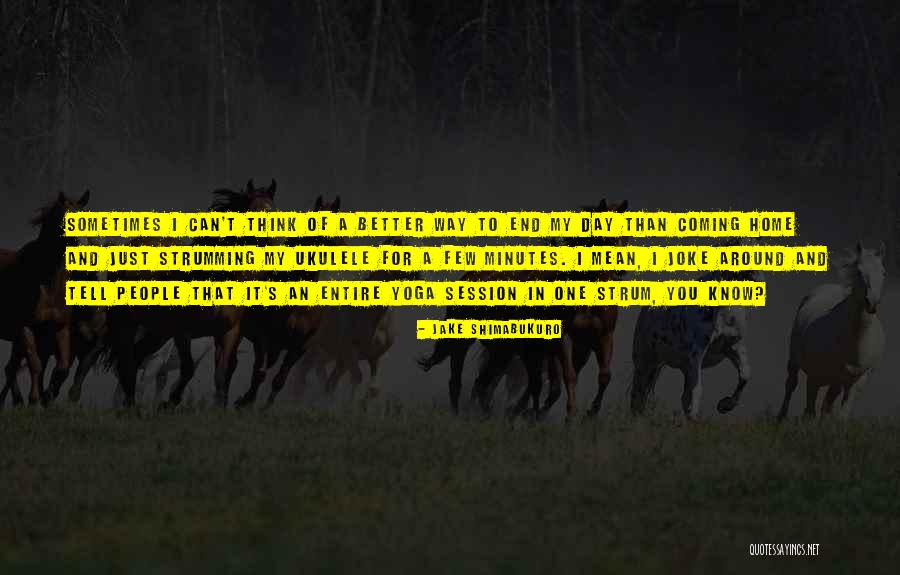 Figurativas Quotes By Jake Shimabukuro Figurativas Quotes By Jake Shimabukuro