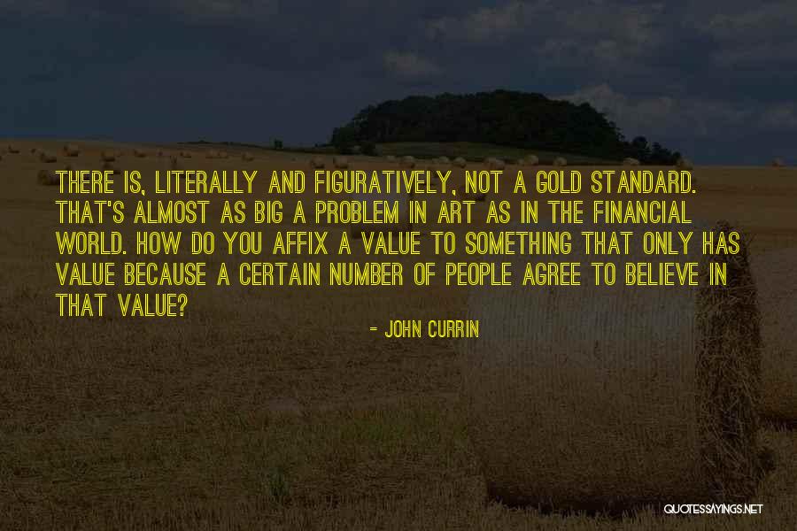 Figuratively And Literally Quotes By John Currin Figuratively And Literally Quotes By John Currin