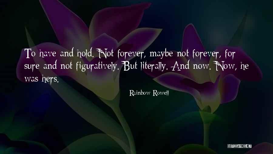Figuratively And Literally Quotes By Rainbow Rowell Figuratively And Literally Quotes By Rainbow Rowell