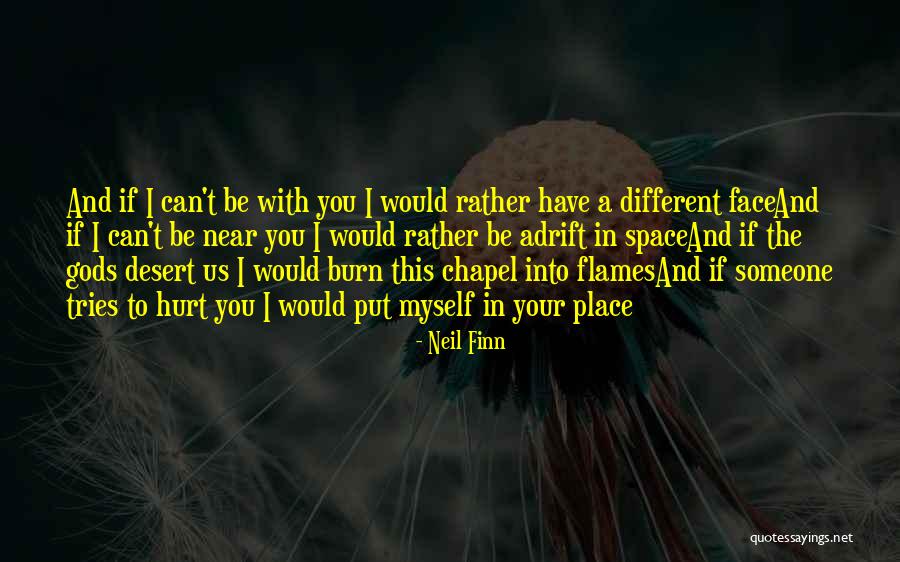Figuratively Def Quotes By Neil Finn Figuratively Def Quotes By Neil Finn