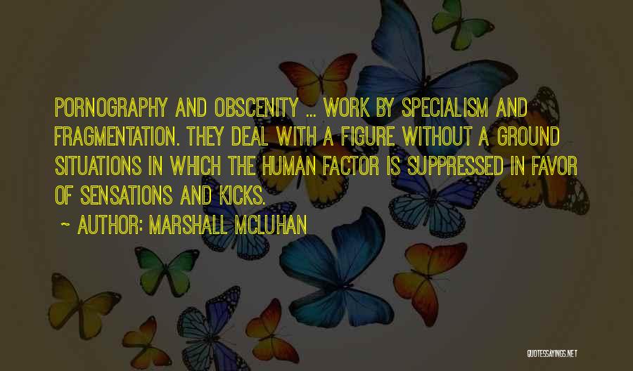 Figure And Ground Quotes By Marshall McLuhan