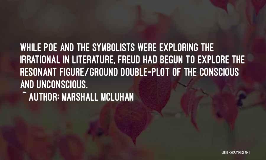 Figure And Ground Quotes By Marshall McLuhan
