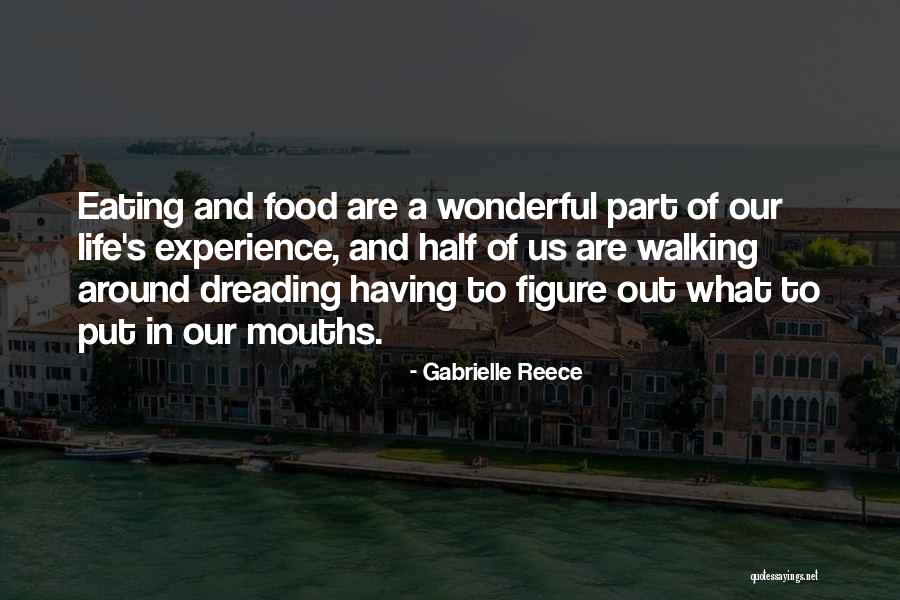 Figure Life Out Quotes By Gabrielle Reece Figure Life Out Quotes By Gabrielle Reece