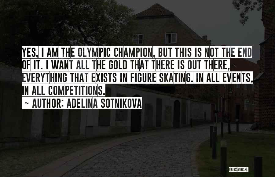 Figure Skating Quotes By Adelina Sotnikova