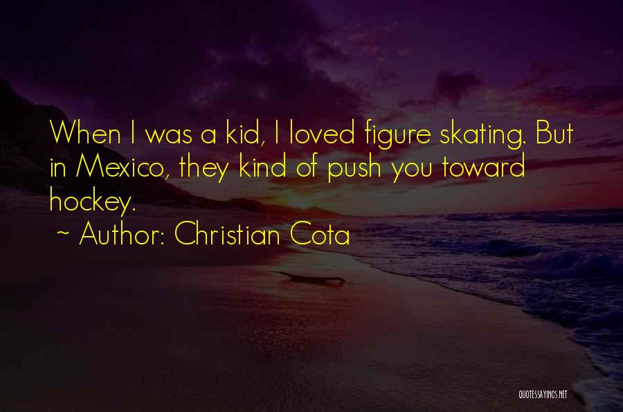 Figure Skating Quotes By Christian Cota
