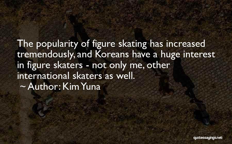 Figure Skating Quotes By Kim Yuna