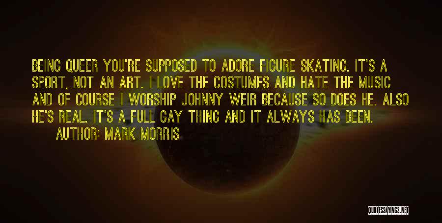 Figure Skating Quotes By Mark Morris