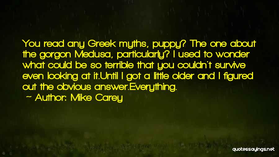 Figured Out Quotes By Mike Carey