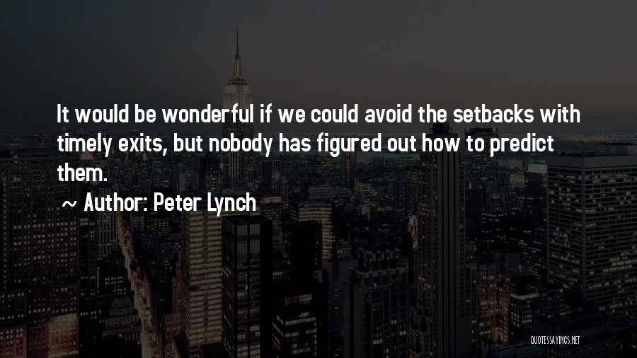 Figured Out Quotes By Peter Lynch