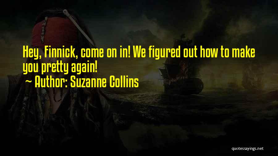 Figured You Out Quotes By Suzanne Collins