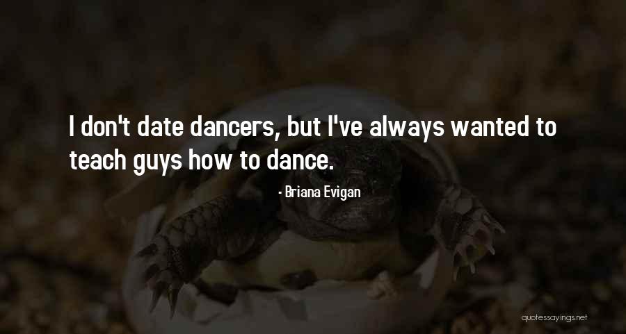 Figuren Gissen Quotes By Briana Evigan Figuren Gissen Quotes By Briana Evigan