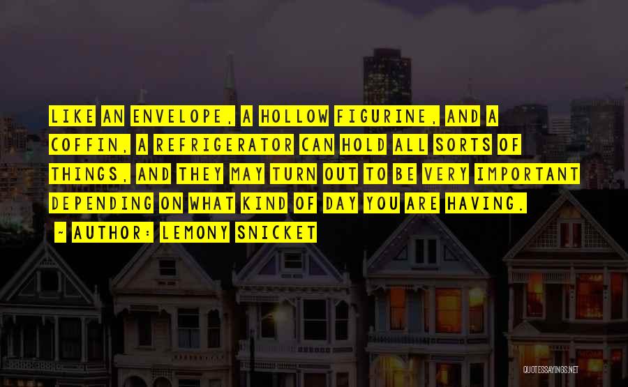 Figurine Quotes By Lemony Snicket