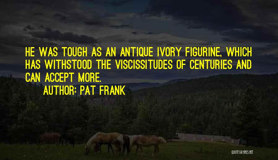 Figurine Quotes By Pat Frank