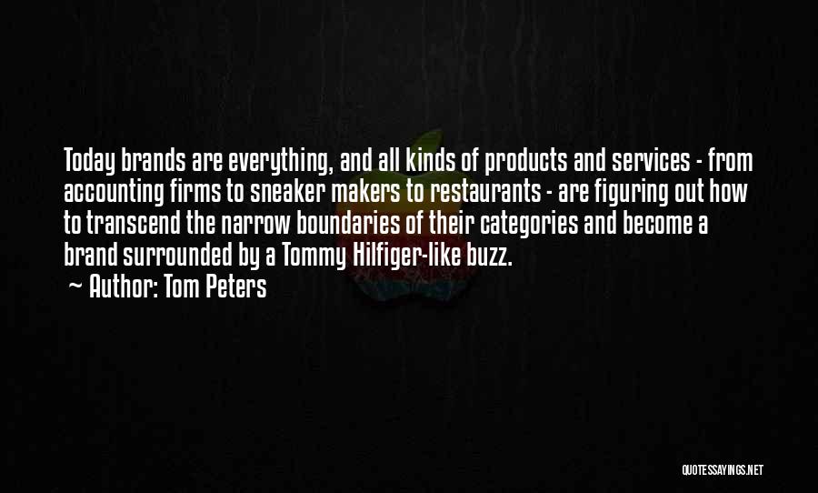 Figuring Everything Out Quotes By Tom Peters