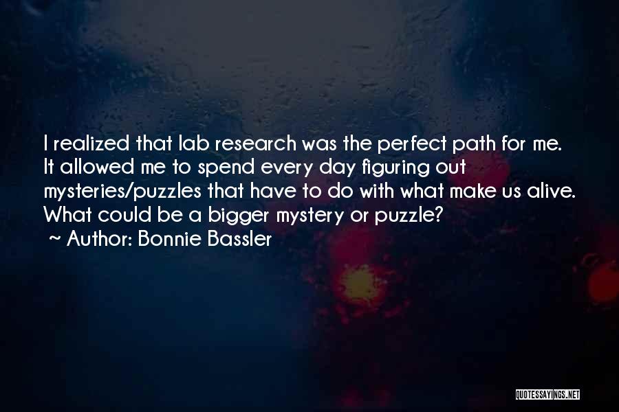 Figuring Me Out Quotes By Bonnie Bassler