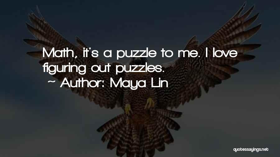 Figuring Me Out Quotes By Maya Lin