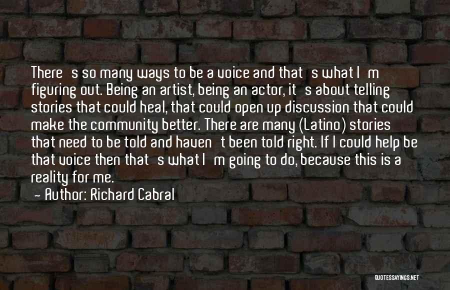 Figuring Me Out Quotes By Richard Cabral