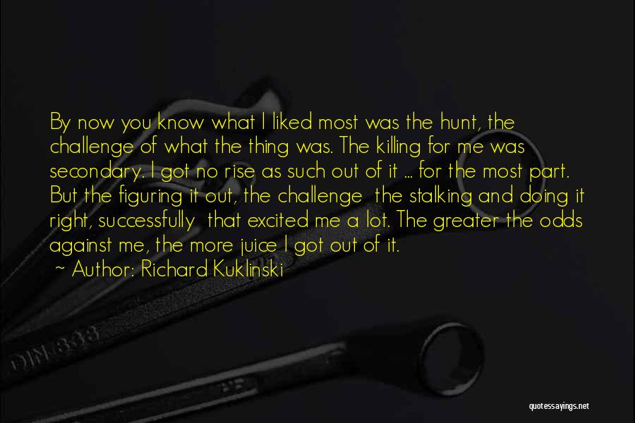 Figuring Me Out Quotes By Richard Kuklinski