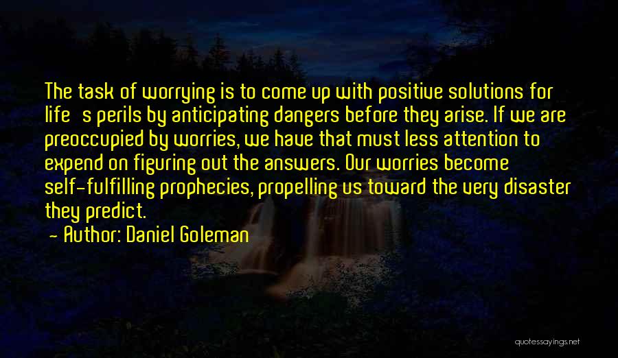 Figuring Out Life Quotes By Daniel Goleman