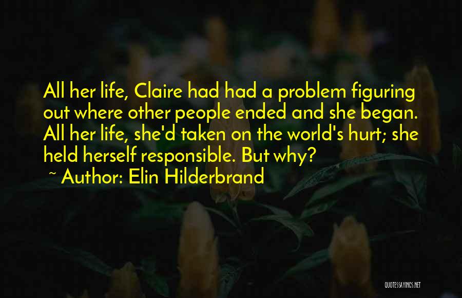 Figuring Out Life Quotes By Elin Hilderbrand