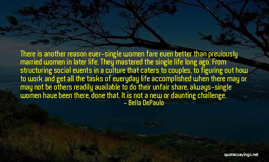 Figuring Out My Life Quotes By Bella DePaulo Figuring Out My Life Quotes By Bella DePaulo