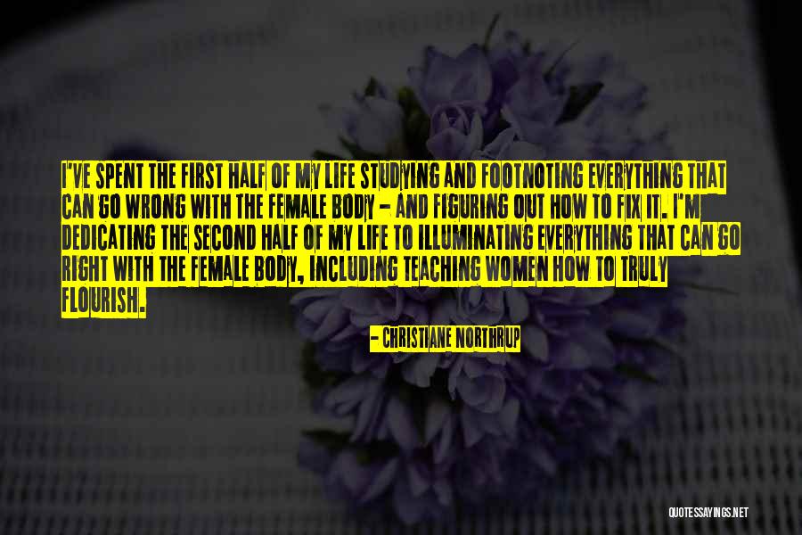 Figuring Out My Life Quotes By Christiane Northrup Figuring Out My Life Quotes By Christiane Northrup