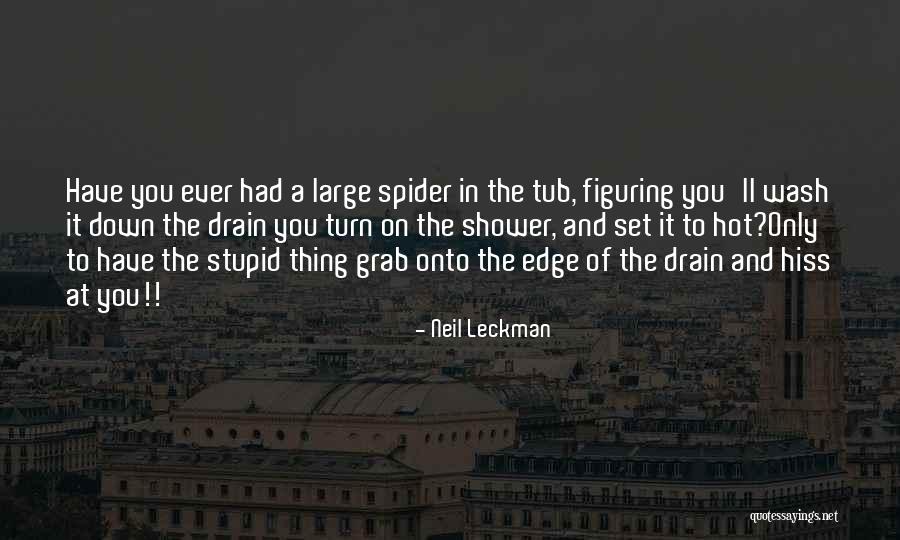 Figuring Out My Life Quotes By Neil Leckman Figuring Out My Life Quotes By Neil Leckman