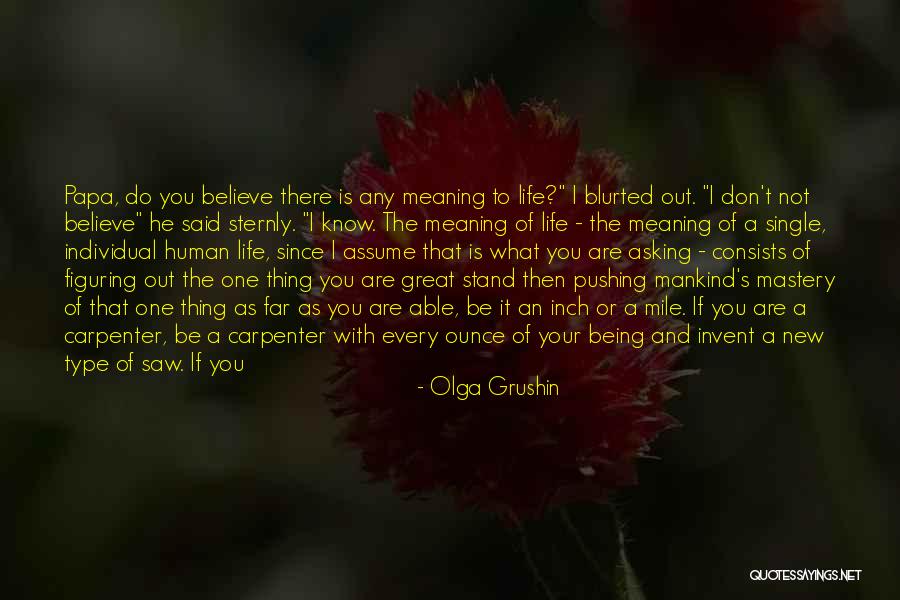 Figuring Out My Life Quotes By Olga Grushin Figuring Out My Life Quotes By Olga Grushin