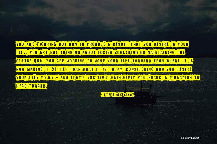 Figuring Out My Life Quotes By Steve McClatchy Figuring Out My Life Quotes By Steve McClatchy