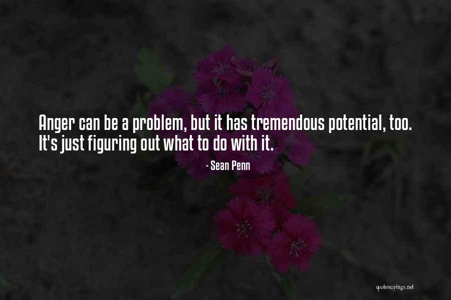 Figuring Out Quotes By Sean Penn Figuring Out Quotes By Sean Penn