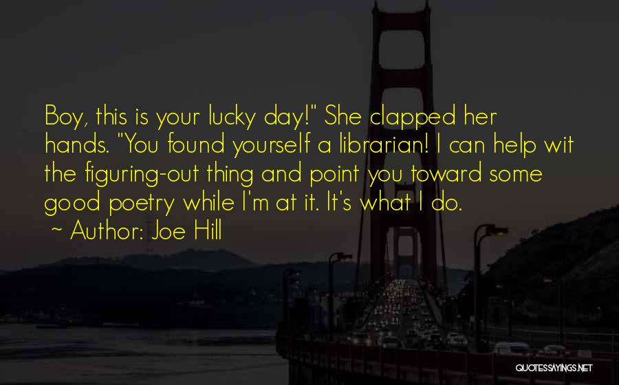 Figuring Someone Out Quotes By Joe Hill