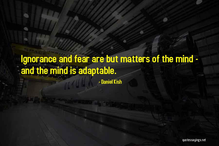 Fiil Amar Quotes By Daniel Kish Fiil Amar Quotes By Daniel Kish