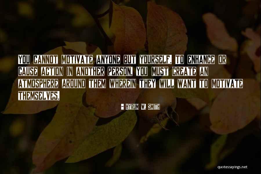 Fiindu I Quotes By Hyrum W. Smith Fiindu I Quotes By Hyrum W. Smith