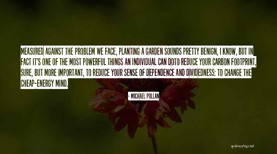 Fiindu I Quotes By Michael Pollan Fiindu I Quotes By Michael Pollan