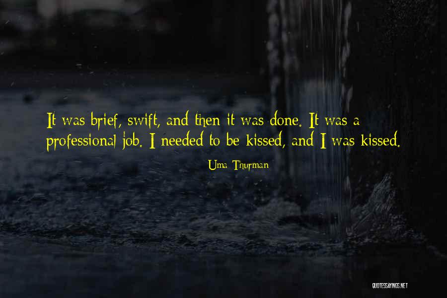 Fiindu I Quotes By Uma Thurman Fiindu I Quotes By Uma Thurman