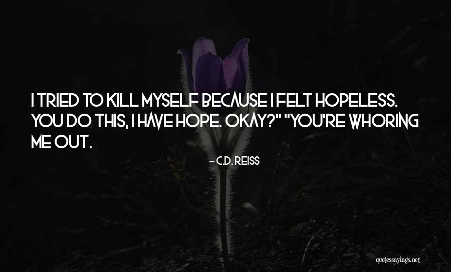 Fiinta De Hartie Quotes By C.D. Reiss Fiinta De Hartie Quotes By C.D. Reiss