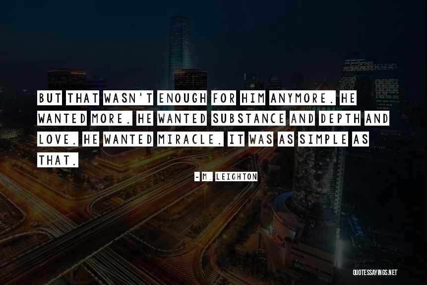 Fiinte Umane Quotes By M. Leighton