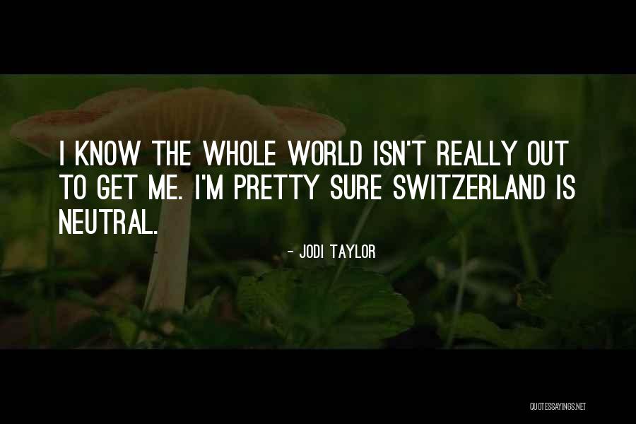 Fijan Advisors Quotes By Jodi Taylor Fijan Advisors Quotes By Jodi Taylor