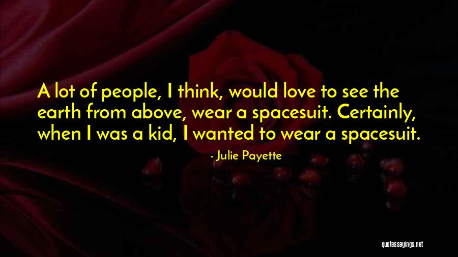 Fijian Songs Quotes By Julie Payette Fijian Songs Quotes By Julie Payette
