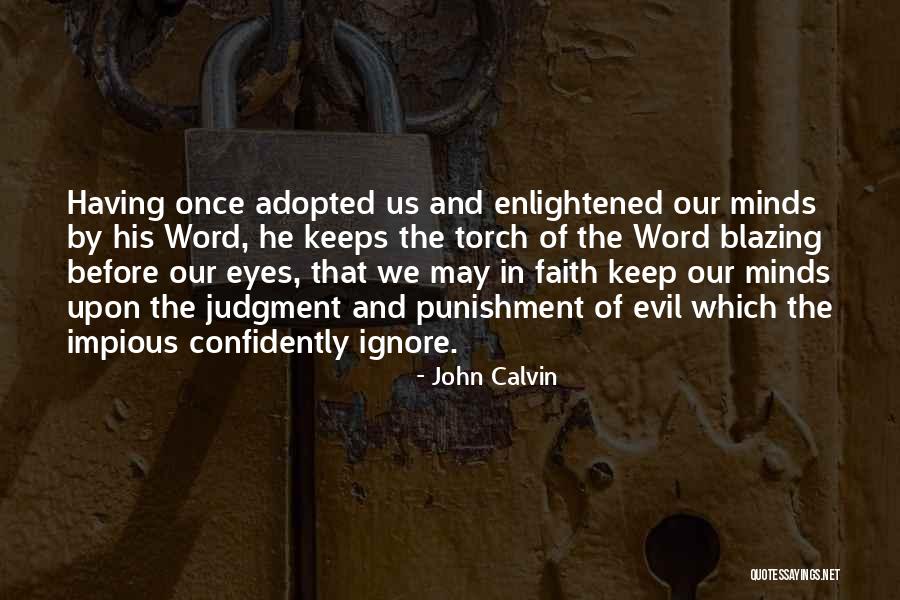 Fikiran Terbuka Quotes By John Calvin Fikiran Terbuka Quotes By John Calvin